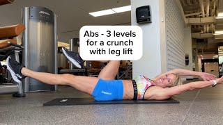 Abs - 3 levels for a crunch with leg lift