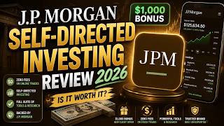 J.P. Morgan Self-Directed Investing Review 2026 – $1,000 Bonus, Zero Fees & Is It Worth It?