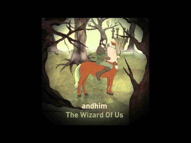 Andhim  - The Wizard Of Us