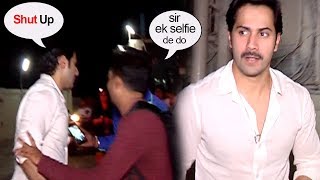 Varun Dhawan's Unbelievable SHOCKING Behavior With FANS Waiting Long Time For A Selfie
