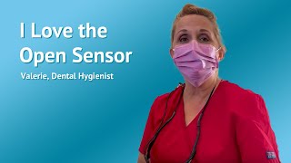 Dental Hygienist Valorie Reviews The Open Sensor