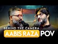 Behind the camera  aabis raza pov  aam aadmi podcast ep 07