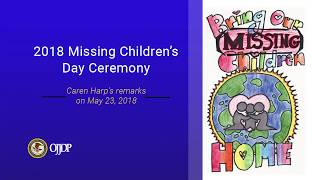 2018 Missing Children’s Day Ceremony - OJJDP Administrator