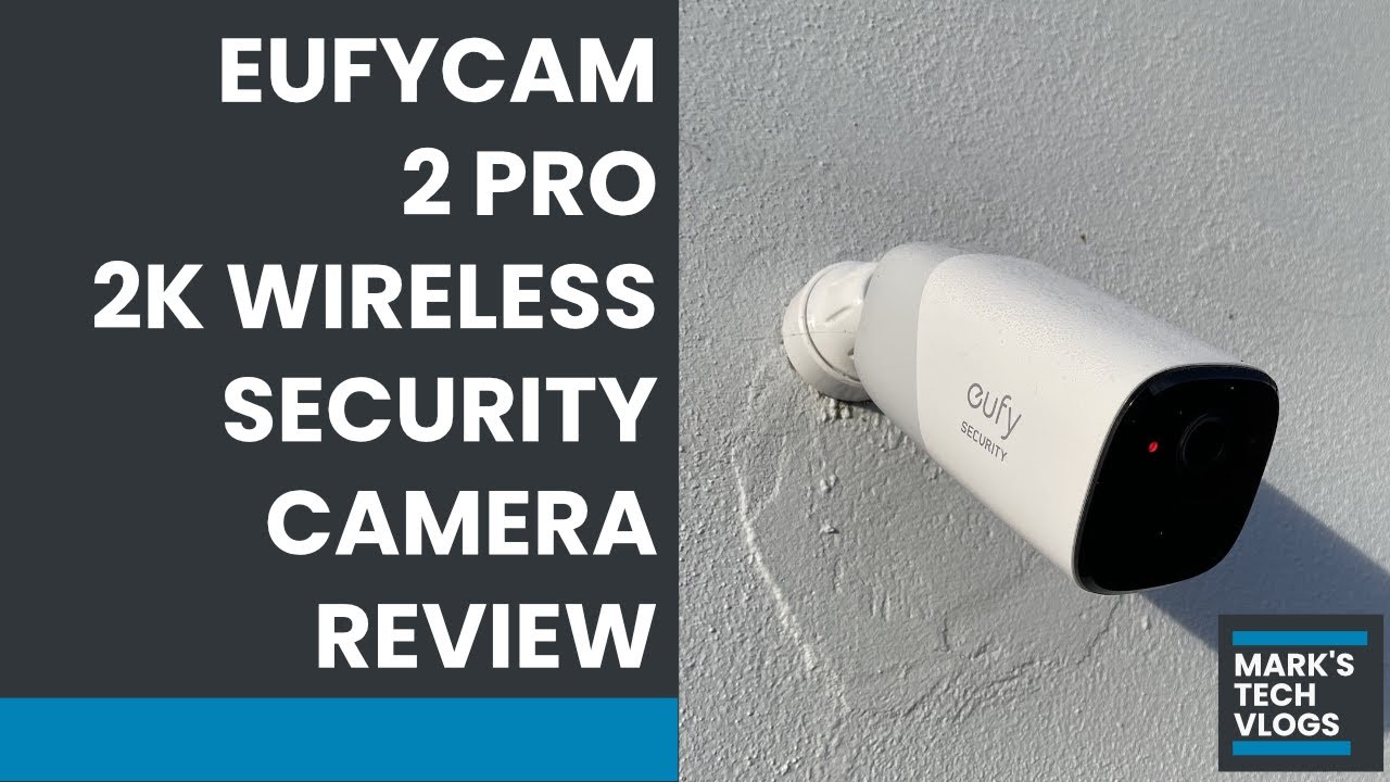 Anker EufyCam Review: Reliable Wireless Home Security Camera System