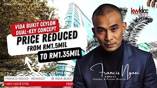 VIDA BUKIT CEYLON DUAL-KEY CONCEPT SUITE FOR SALE WITH PRICE REDUCED FROM RM1.5M TO RM1.35M