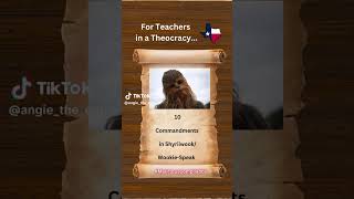 10 Commandments in Wookie Speak for Texas Classrooms