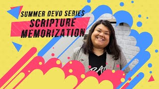 Summer Devo Series Day 6 Scripture Memorization Fiona Parker
