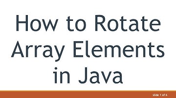 How to Rotate Array Elements in Java