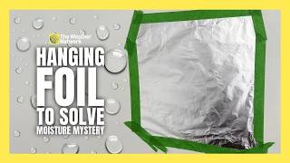 Scary leak or just condensation? This foil trick will tell you | #lifehacks