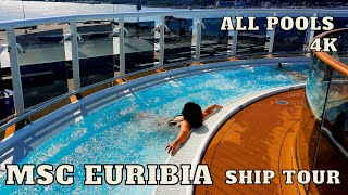 MSC  EURIBIA ship tour -  ALL POOLS