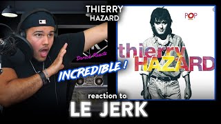 First Time Reaction THIERRY HAZARD Le jerk (I CAN"T STOP DANCING!) | Dereck Reacts