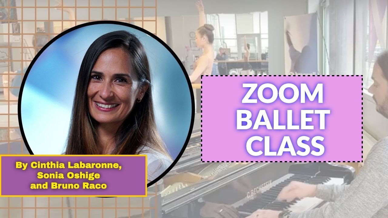 Zoom Ballet Class with Ms Cinthia Labaronne at the Braswell Arts Center