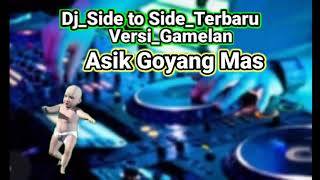 Musik dj remix #vidio #game #music Dj_Side_To_Dide_Terbaru_Versi Gamelan    Bass Gleer