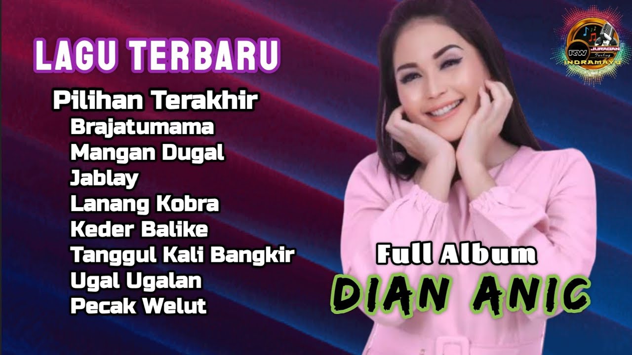 Pilihan Terakhir || Dian Anic || Lagu Tarlinf Terbaru || Full Album @juragantarling42L