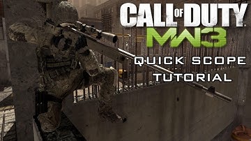 MW3 Quick Scope Tutorial and Tips - XBurningDogX