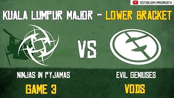 [VODs] NiP vs EG | GAME 3 | Kuala Lumpur Major | Playoffs - Lower Bracket R5 | Amazing Dota