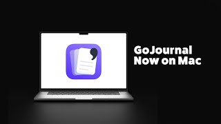 GoJournal on Mac | Digital journaling on Mac | MacOS apps for Productivity