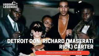 Richard 'Maserati Rick' Carter: The Detroit Don Story