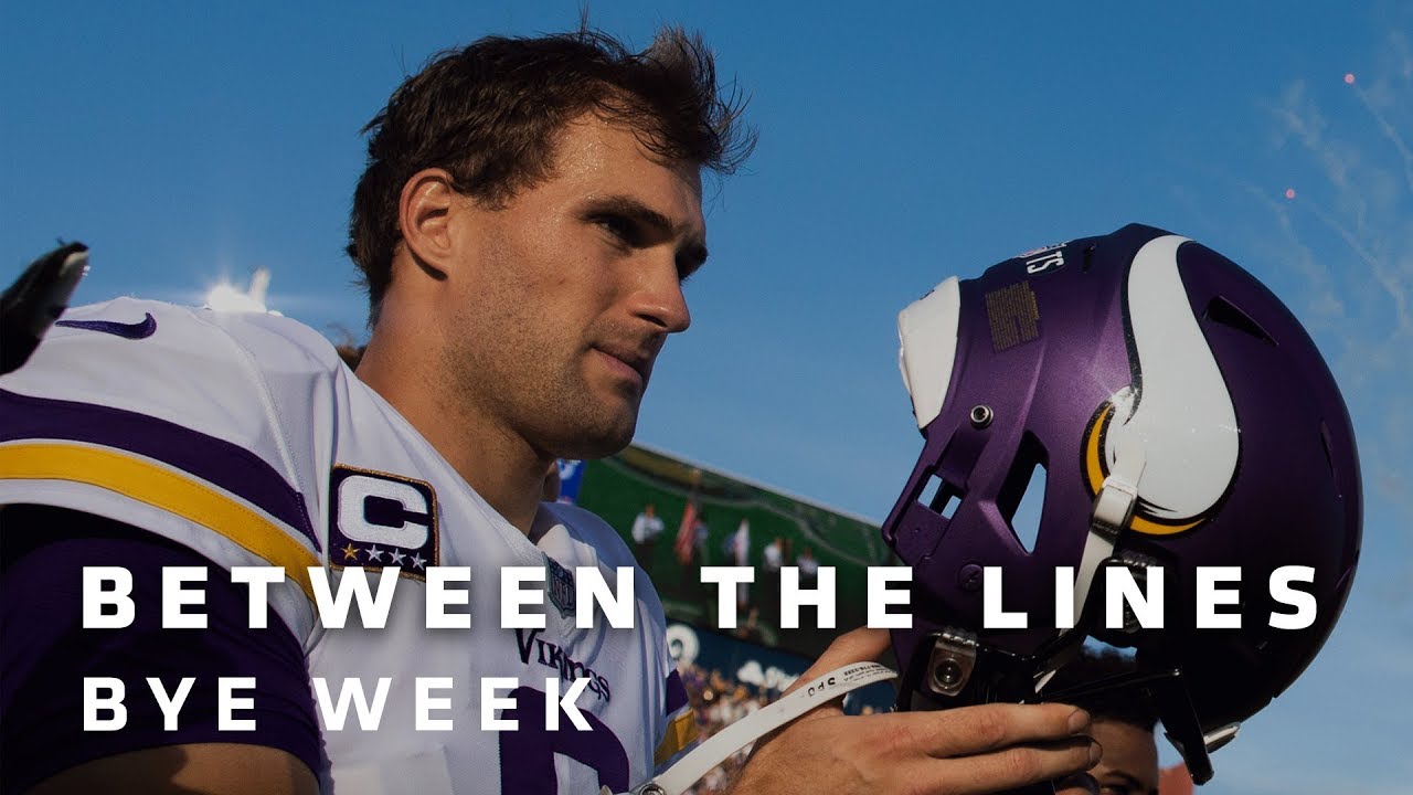 Between The Lines Bye Week Report Minnesota Vikings YouTube