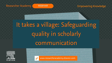 It takes a village Safeguarding quality in scholarly communication