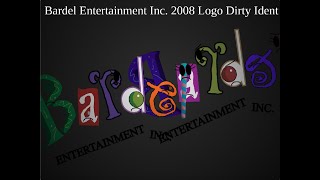 Bardel Entertainment Inc. 2008 Logo Dirty Ident