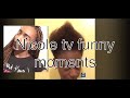 Nicole Tv funny moments