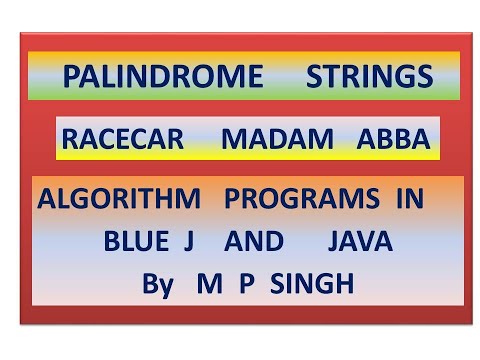 BlueJ and Java Programs To Check For Palindrome Strings Lesson 9