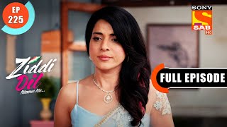 Koyal And Faizi's Marriage - Ziddi Dil Maane Na - Ep 225 - Full Episode - 26 May 2022