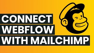 Webflow Tutorial: Connect Webflow Form with Mailchimp Form