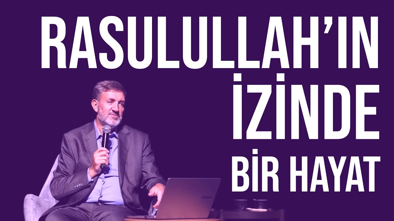 Rasulullah'ın İzinde Bir Hayat- Prof. Dr. Şaban KARASAKAL
