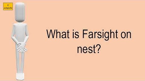 What Is Farsight On Nest?