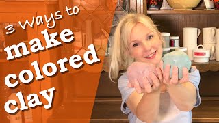 3 Ways to Make Colored Clay