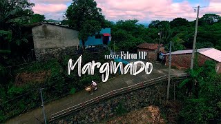 Falconvip Marginado Video Oficial