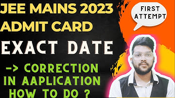 Jee mains 2023 Admit card exact date ✅ | Application correction window date #jee_mains #admitcard