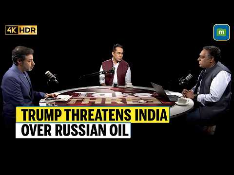 TRUMP TARIFF THREAT: WHY India Won’t Back Down On Russian Oil | Nalin Mehta Explains | Take Three