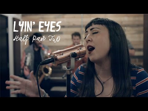 Half Past Two — Half Past Two - Lyin' Eyes (Official Video)