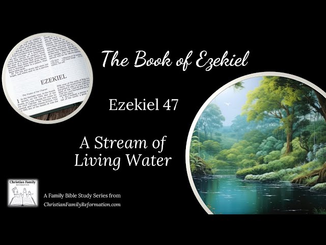 Study Of Ezekiel 47