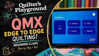 QMX Beginner Class, Edge to Edge Quilting