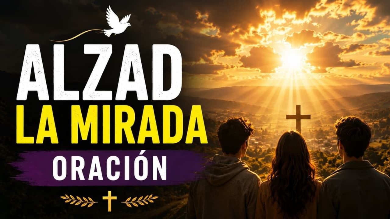 ALZAD LA MIRADA 🕊️ Oración por la Visita del Papa León XIV a España ...
