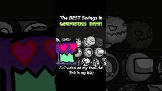 The BEST Swings in Geometry Dash #geometrydash #foryou