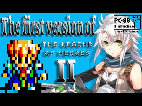 The First Version of The Legend of Heroes 2 - Dragonslayer: The Legend of Heroes II (PC-88 Paradise)