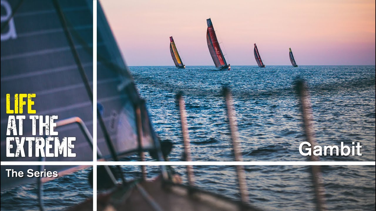 Life at the Extreme - Ep. 38 - 'Gambit' | Volvo Ocean Race 2014-15