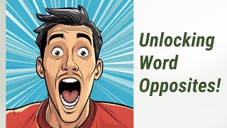 Enhance Your Vocabulary: Mastering Antonyms through Prefixes and Suffixes!