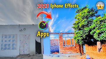 IPHONE Camera Effects for Android 2023 - Iphone Video Effect Apps for android