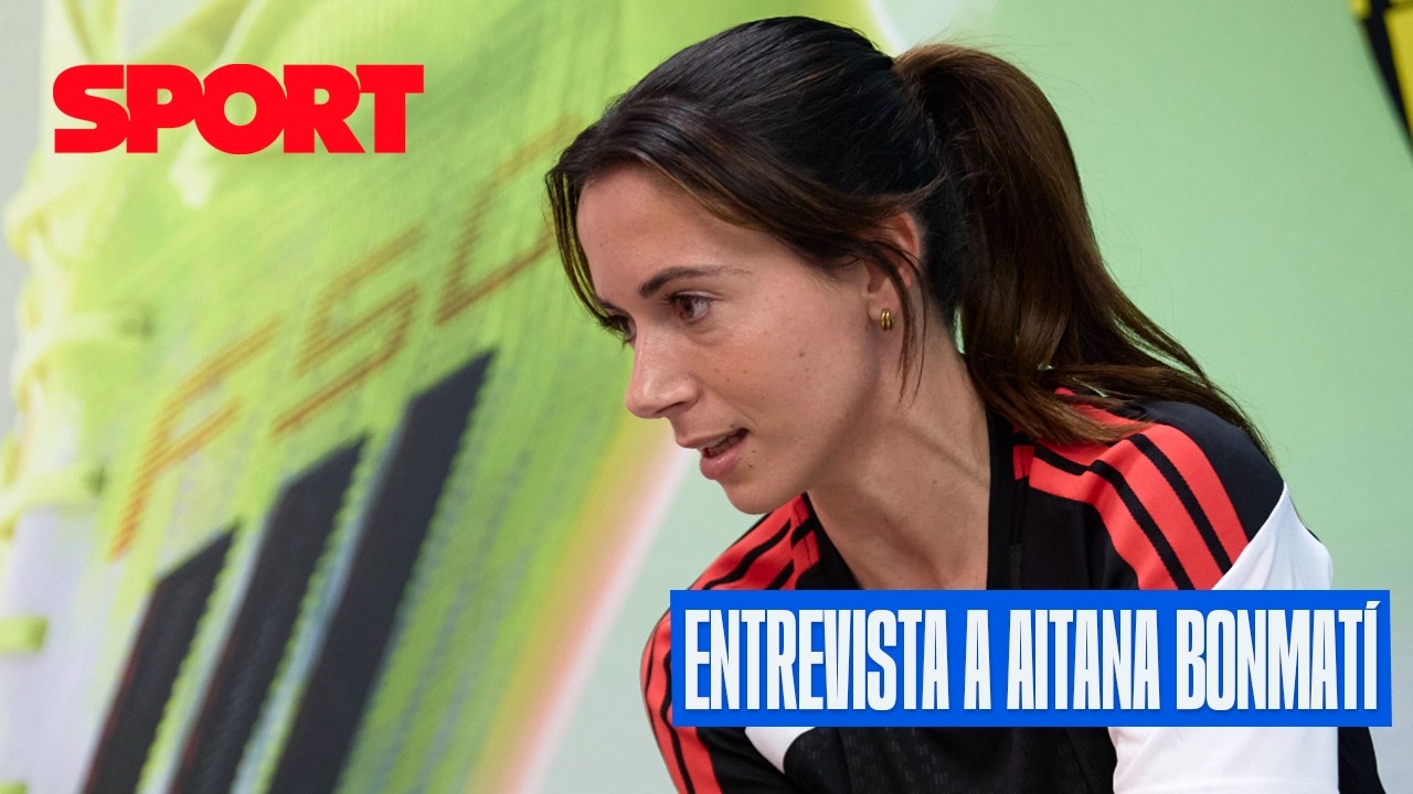 Aitana Bonmatí ⭐: “Tengo ganas de volver a ser yo misma”