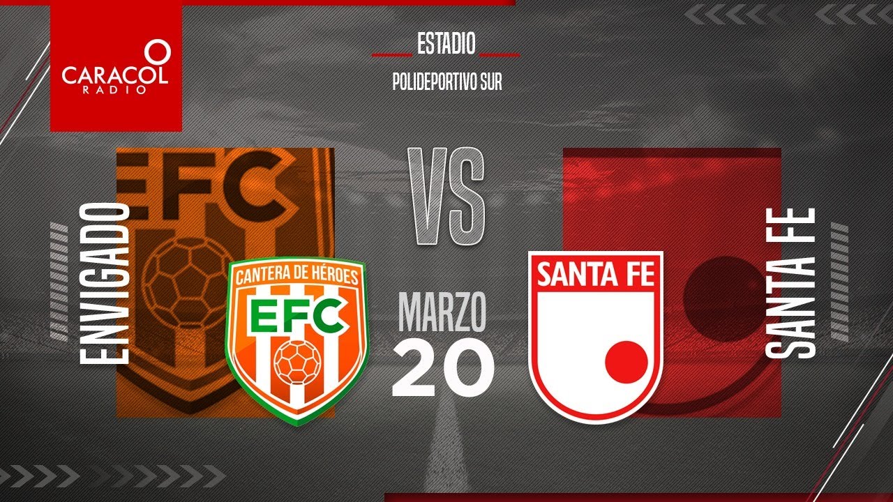 EN VIVO | Envigado vs. Santa Fe, Liga Colombiana por el Fenómeno del ...