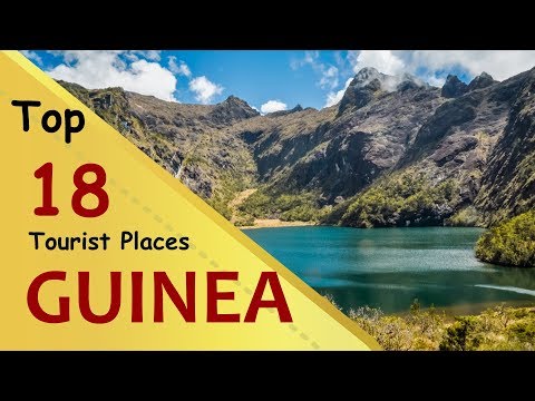 "GUINEA" Top 18 Tourist Places | Guinea Tourism