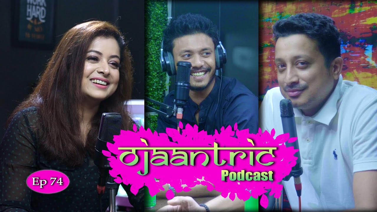 Ojaantric  Assamese Podcast ft priyankabharaliofficial   Ep74