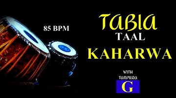 KAHARWA TAAL 8 BEATS । TABLA TAAL LOOP WITH TANPURA  SCALE ( G )