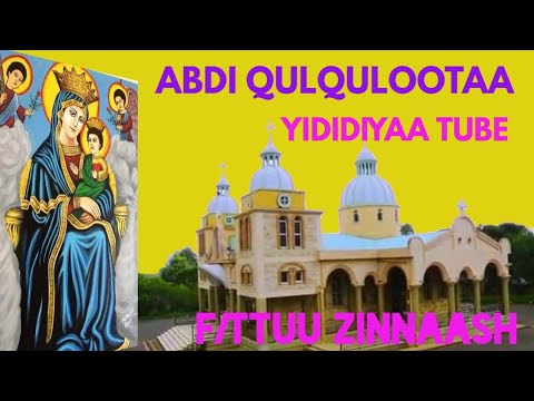 Faaruu Haaraa Abdii Qulqullootaa F Ttuu Zinnaash 